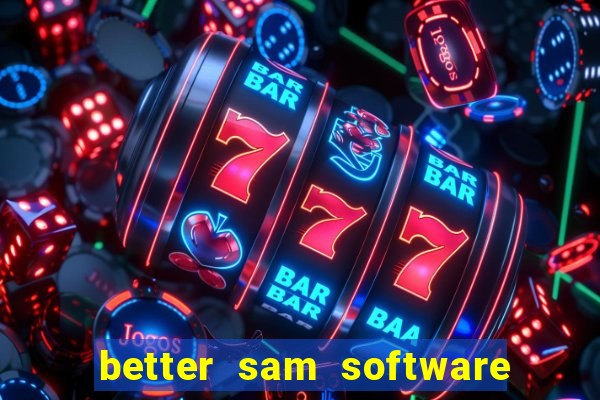 better sam software automatic mouth